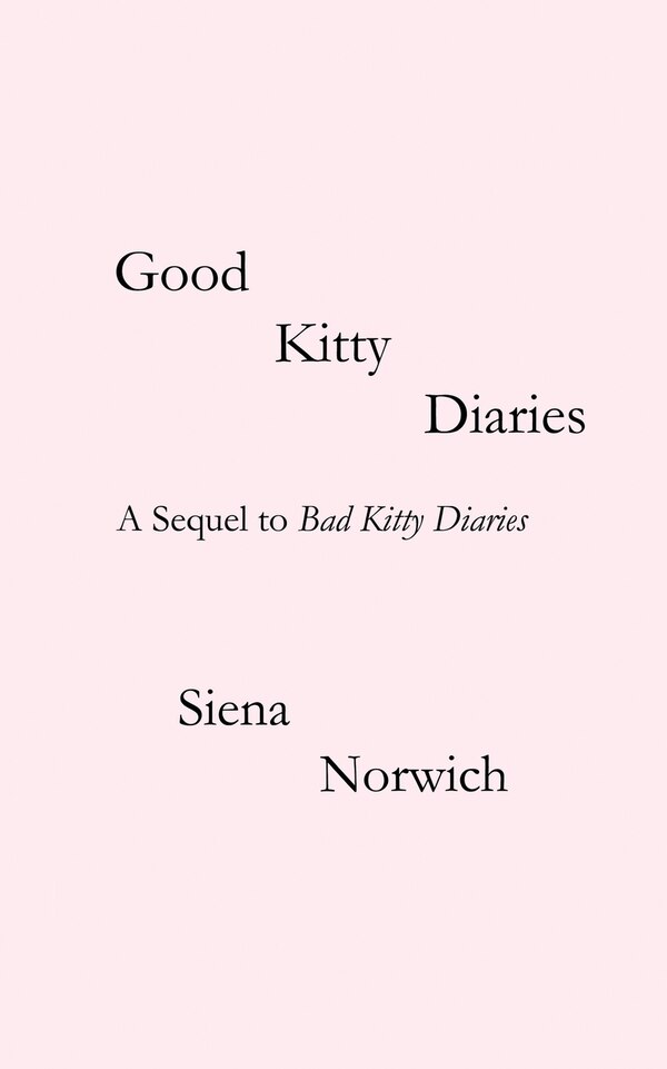 Good Kitty Diaries by Siena Norwich, Paperback | Indigo Chapters