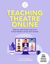 Teaching Theatre Online by Amanda Broadfoot, Paperback | Indigo Chapters