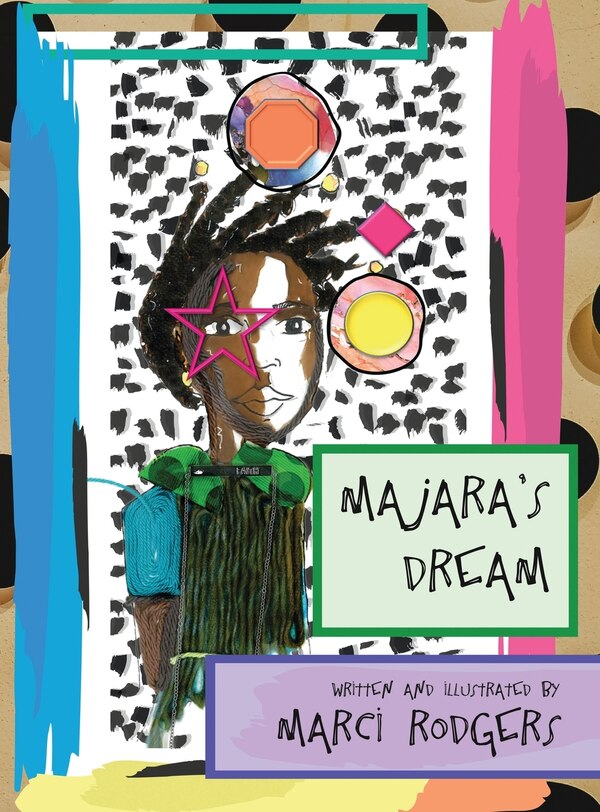 MaJaRa's Dream by Marci Rodgers, Hardcover | Indigo Chapters