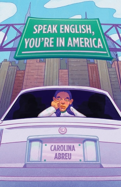 Speak English You're in America by Carolina Abreu, Paperback | Indigo Chapters