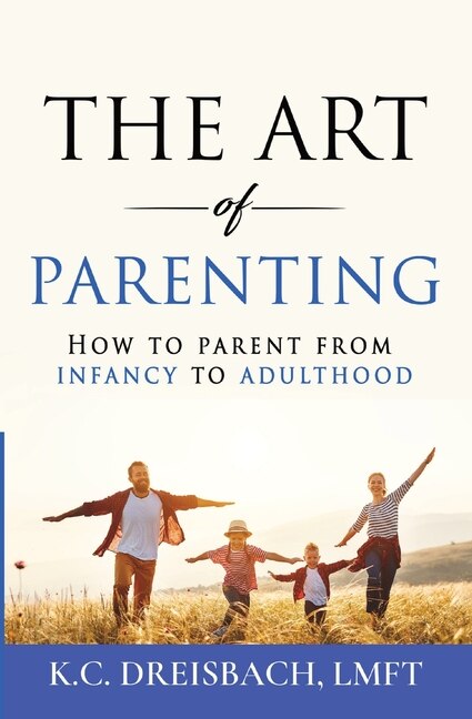 The Art of Parenting by K C Dreisbach, Paperback | Indigo Chapters