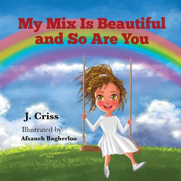 My Mix Is Beautiful and So Are You by Julia Criss, Paperback | Indigo Chapters