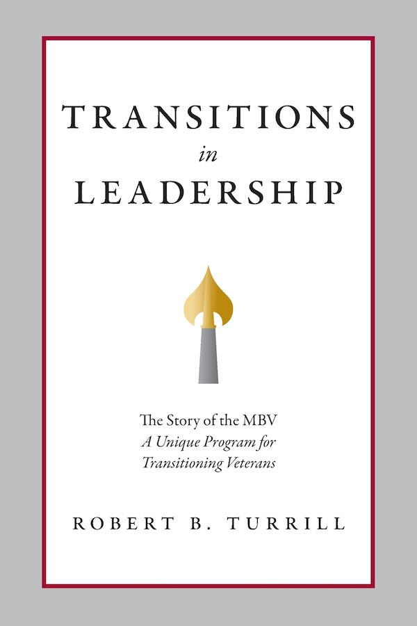 Transitions in Leadership by Robert B Turrill, Paperback | Indigo Chapters