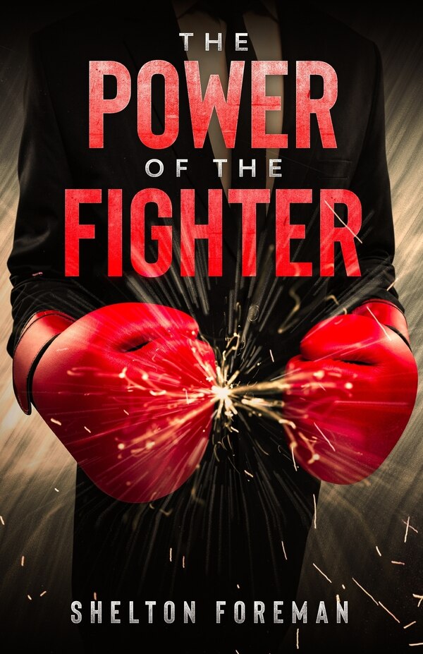 The Power of the Fighter by Shelton Foreman, Paperback | Indigo Chapters