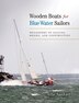 Wooden Boats for Blue Water Sailors by Alfred F Sanford, Hardcover | Indigo Chapters