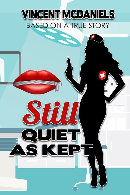 Still Quiet As Kept by Vincent McDaniels, Paperback | Indigo Chapters