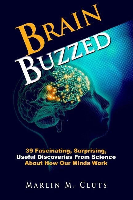 Brain Buzzed by Marlin Cluts, Paperback | Indigo Chapters