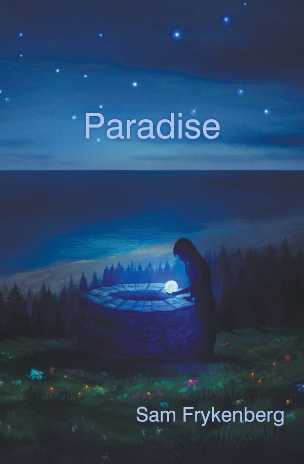 Paradise by Sam Frykenberg, Paperback | Indigo Chapters