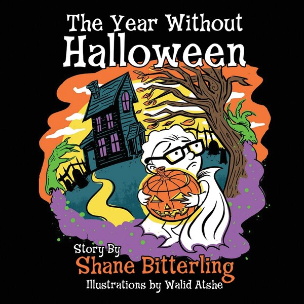 The Year Without Halloween by Shane Bitterling, Paperback | Indigo Chapters