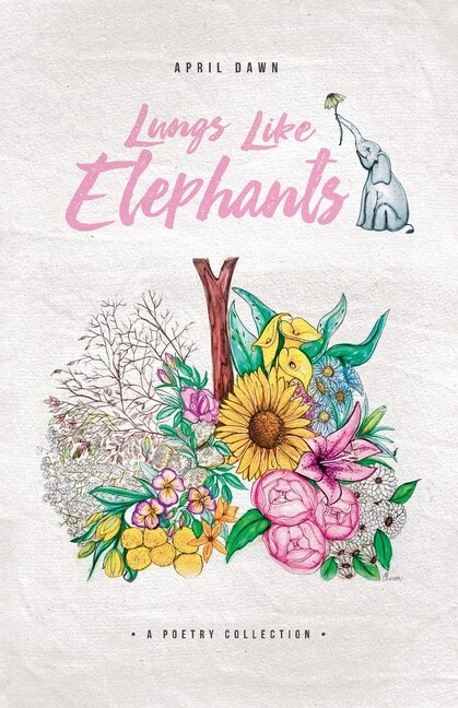Lungs Like Elephants by April Dawn, Paperback | Indigo Chapters
