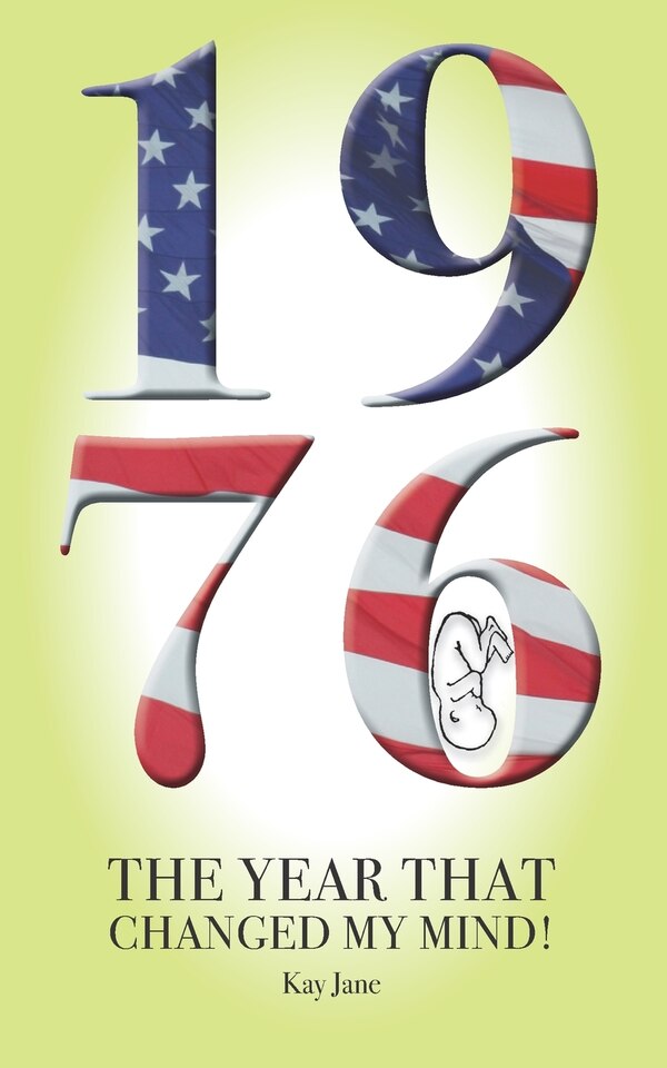 1976 The Year That Changed My Mind by Kay Jane, Paperback | Indigo Chapters