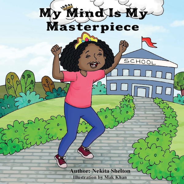 My Mind is My Masterpiece by Nekita Shelton, Paperback | Indigo Chapters