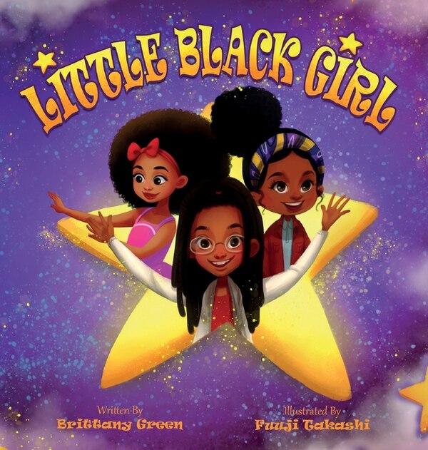 Little Black Girl by Brittany Green, Hardcover | Indigo Chapters