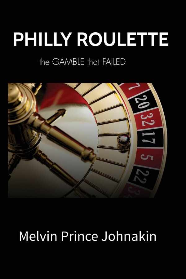 Philly Roulette by Melvin Johnakin, Paperback | Indigo Chapters