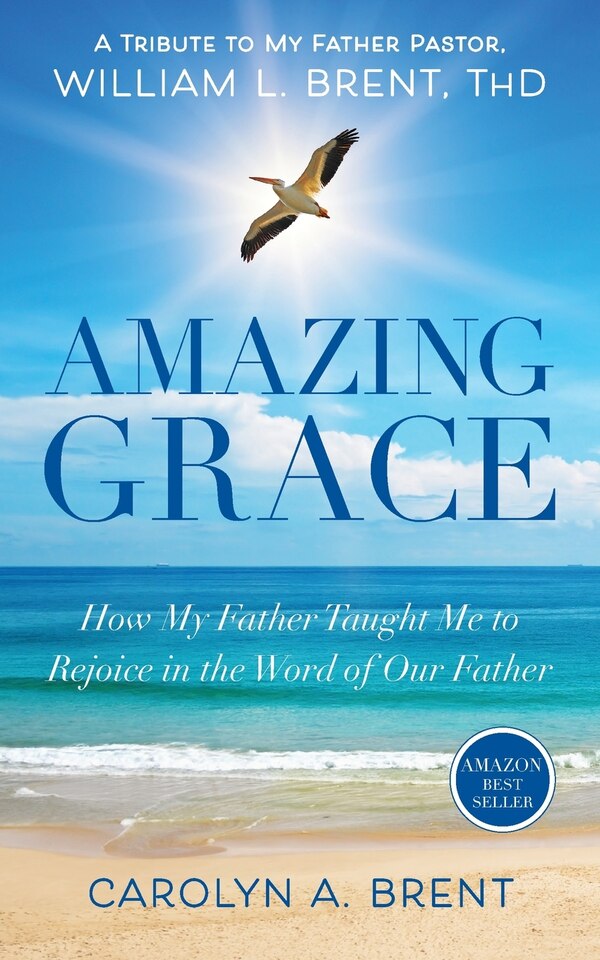 Amazing Grace by Mba Carolyn a Brent, Paperback | Indigo Chapters