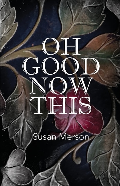 Oh Good Now This by Susan Merson, Paperback | Indigo Chapters