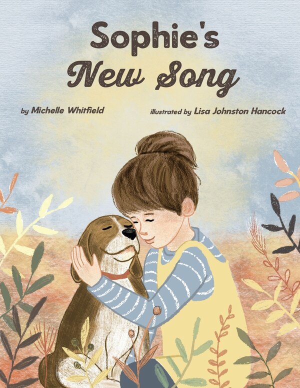 Sophie's New Song by Michelle Whitfield, Paperback | Indigo Chapters