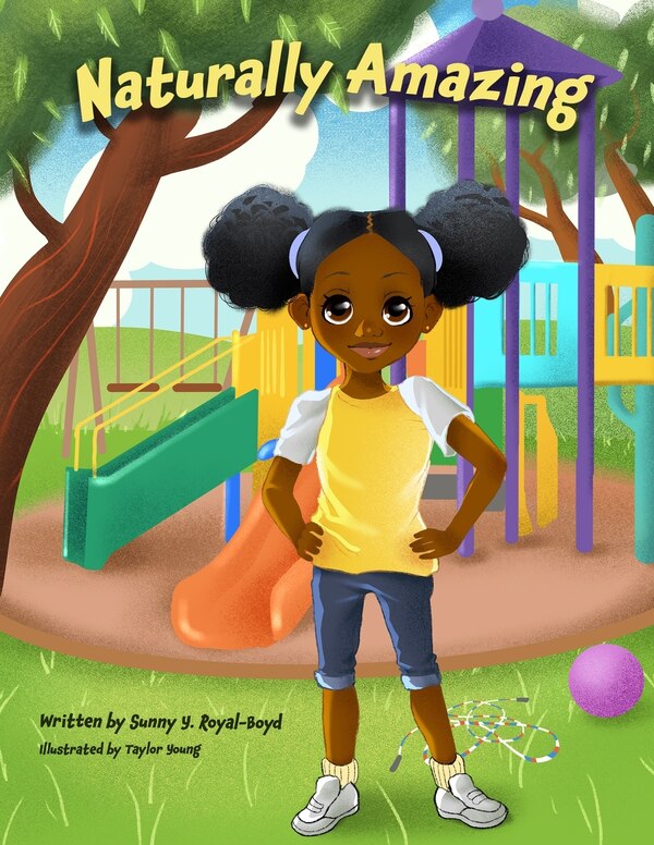 Naturally Amazing by Sunny Y Royal-Boyd, Paperback | Indigo Chapters