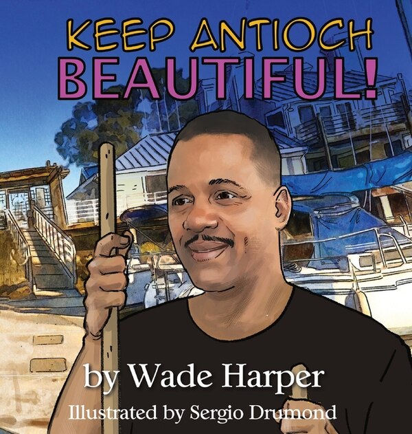 Keep Antioch Beautiful by Wade Harper, Hardcover | Indigo Chapters