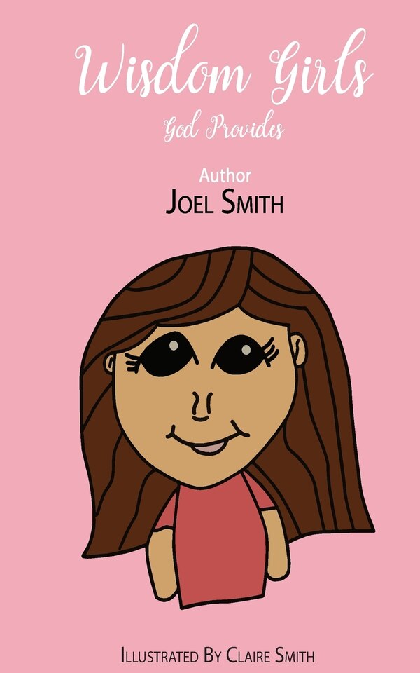 Wisdom Girls by Joel Smith, Paperback | Indigo Chapters