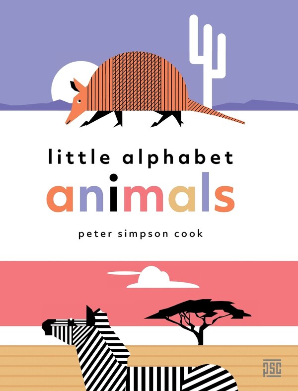 Little Alphabet Animals by Peter Simpson Cook, Hardcover | Indigo Chapters