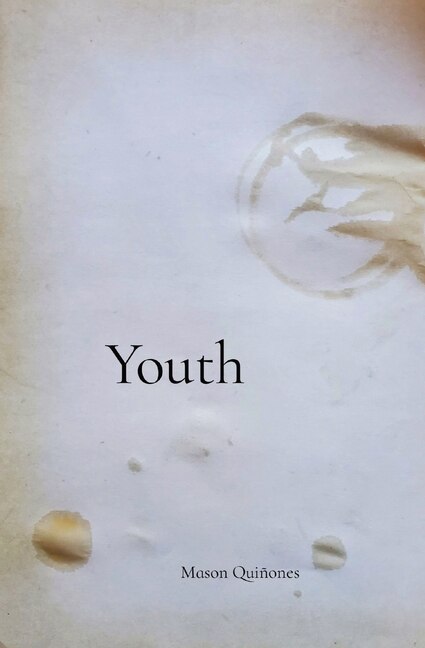 Youth by Mason Quiñones, Paperback | Indigo Chapters