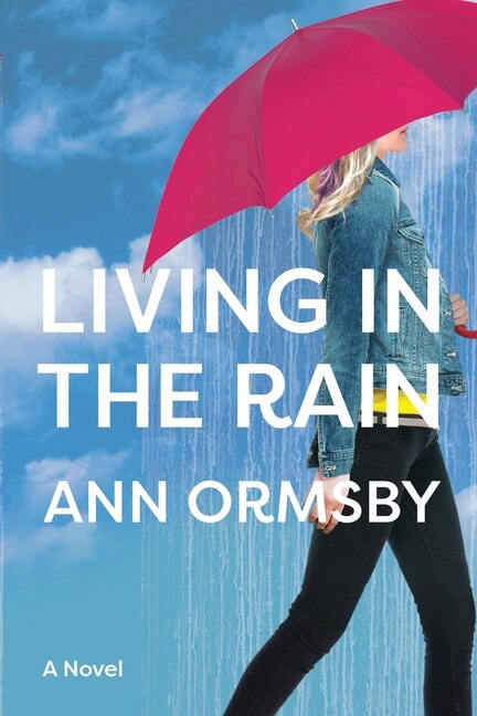 Living in the Rain by Ann Ormsby, Paperback | Indigo Chapters