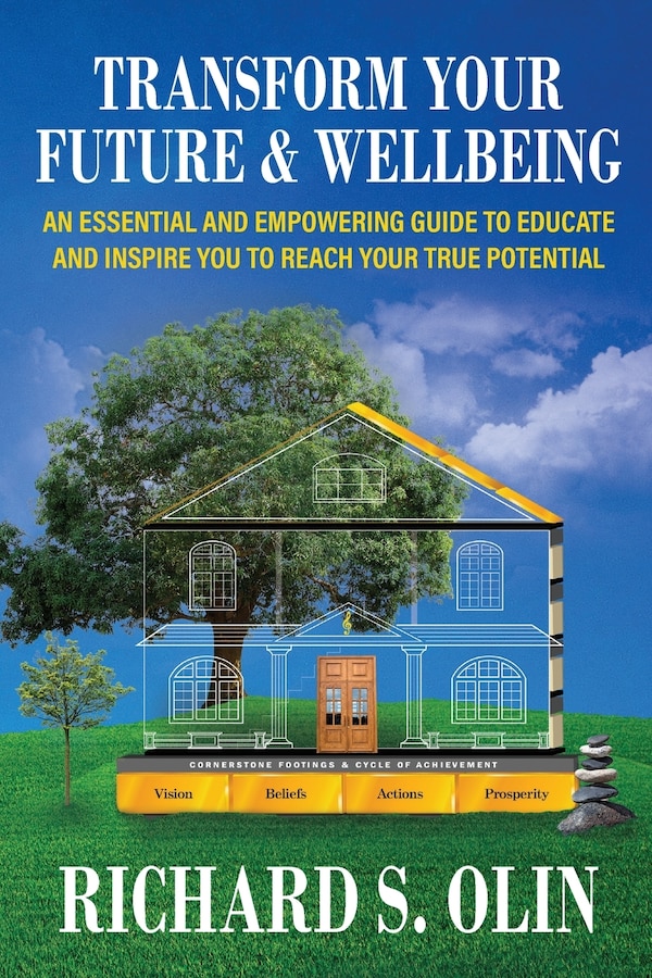 Transform Your Future and Wellbeing by Richard S Olin, Paperback | Indigo Chapters