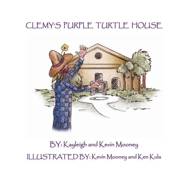 Clemy's Purple Turtle House by Kevin M Mooney, Paperback | Indigo Chapters