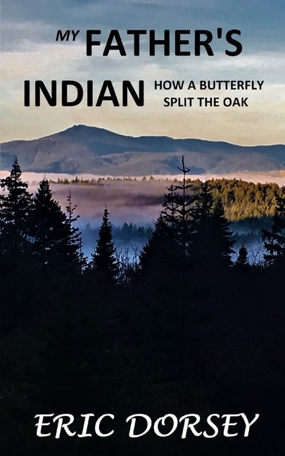 My Father's Indian by Eric Dorsey, Paperback | Indigo Chapters