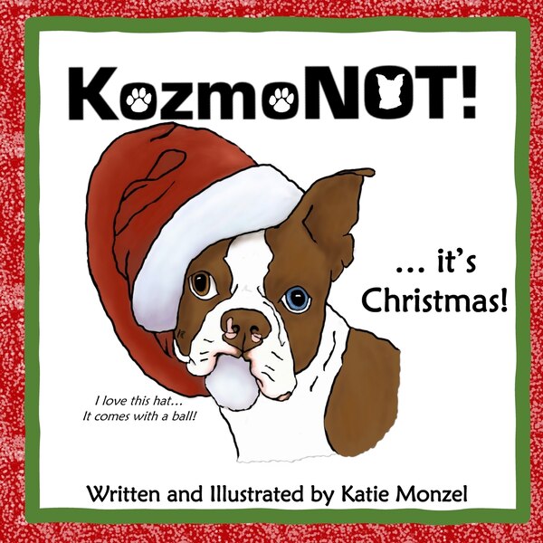Kozmo NOT it's Christmas by Katie Monzel, Paperback | Indigo Chapters
