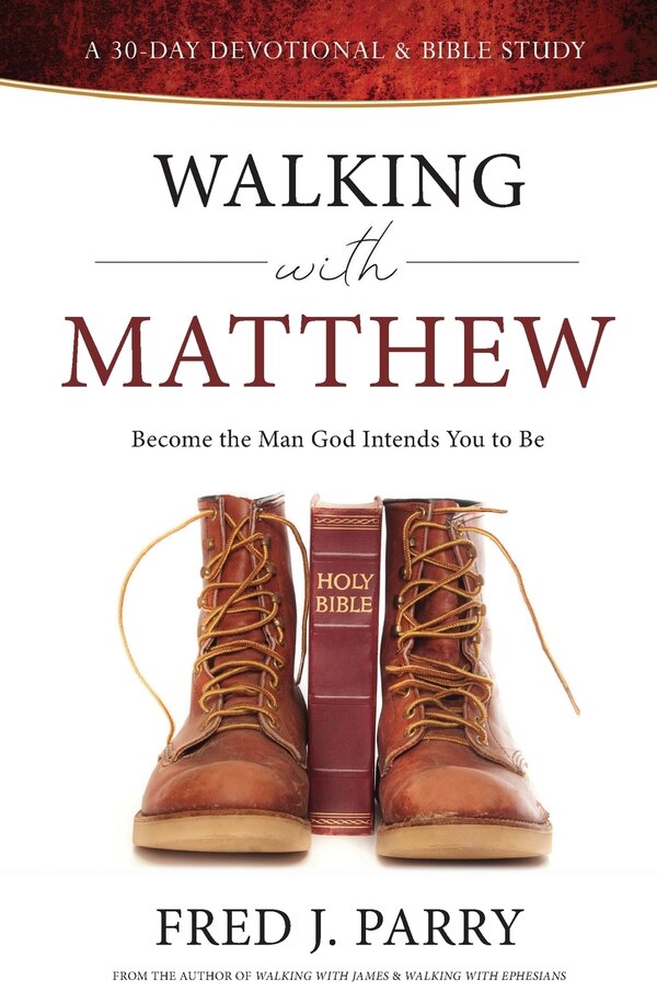 Walking With Matthew by Fred J Parry, Paperback | Indigo Chapters