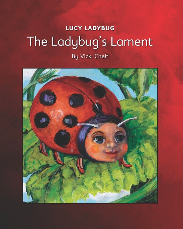 Lucy Ladybug by Vicki Chelf, Paperback | Indigo Chapters