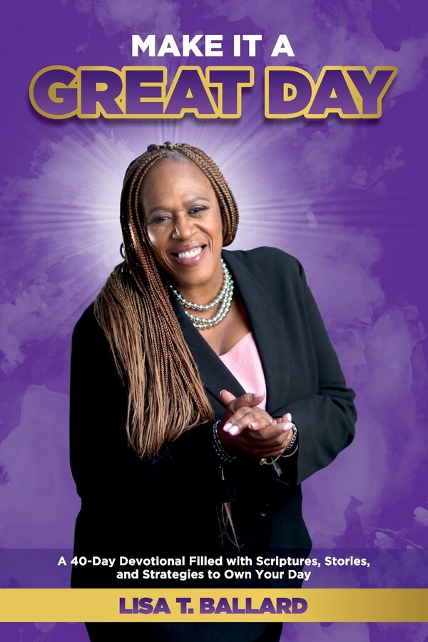 Make It A Great Day by Lisa Ballard, Paperback | Indigo Chapters