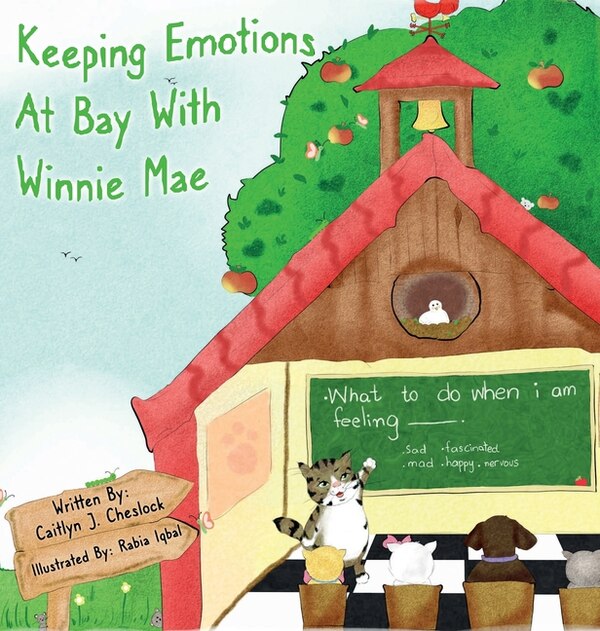 Keeping Emotions At Bay With Winnie Mae by Caitlyn J Cheslock, Hardcover | Indigo Chapters
