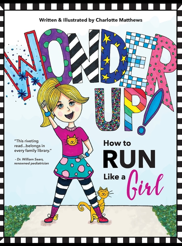 Wonder Up How To Run Like A Girl by Charlotte Matthews, Hardcover | Indigo Chapters