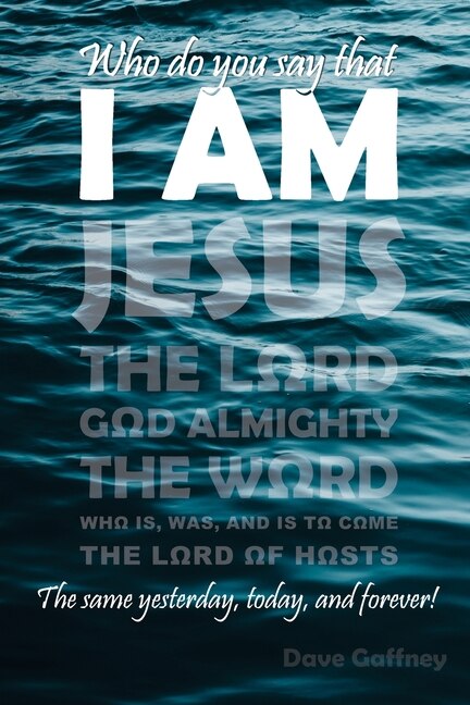 Who Do You Say That I AM by Dave Gaffney, Paperback | Indigo Chapters