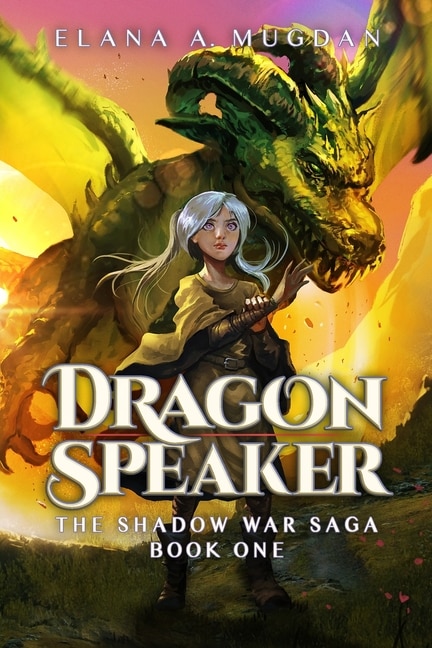 Dragon Speaker by Elana a Mugdan, Paperback | Indigo Chapters