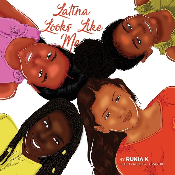 Latina Looks Like Me by Rukia N K, Paperback | Indigo Chapters