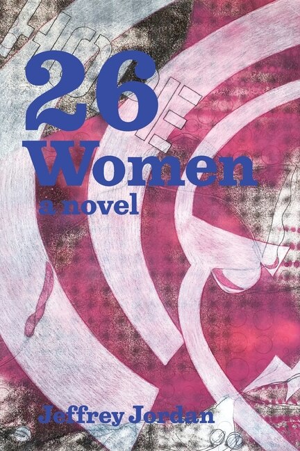 26 Women by Jeffrey W Jordan, Paperback | Indigo Chapters
