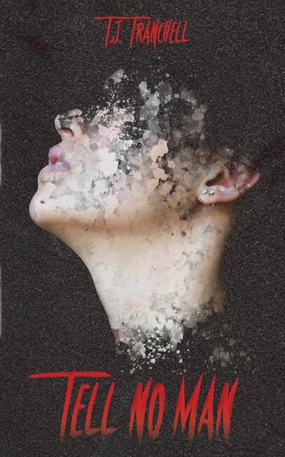 Tell No Man by T J Tranchell, Paperback | Indigo Chapters
