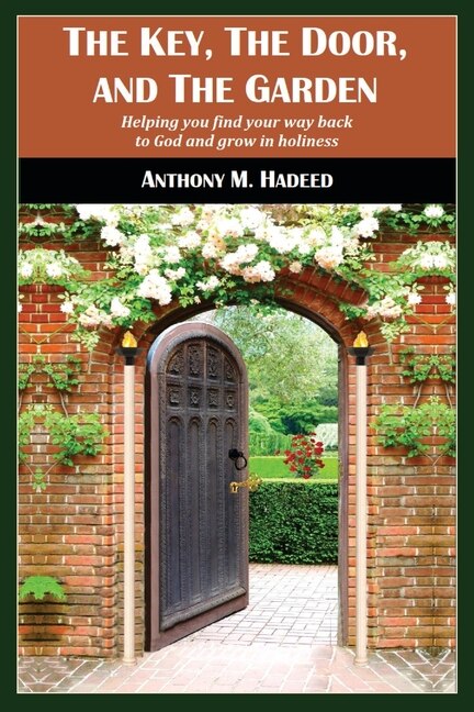 The Key The Door and The Garden by Anthony M Hadeed, Paperback | Indigo Chapters