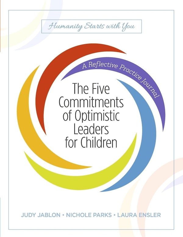 The Five Commitments of Optimistic Leaders for Children by Judy Jablon, Paperback | Indigo Chapters