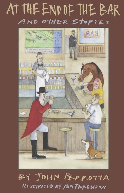 At the End of the Bar and other stories by John Perrotta, Paperback | Indigo Chapters