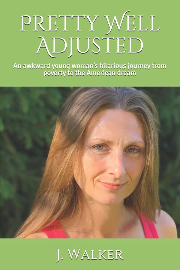 Pretty Well Adjusted by J Walker, Paperback | Indigo Chapters