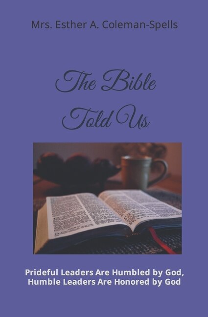 The Bible Told Us by Esther Agatha Coleman-Spells, Paperback | Indigo Chapters
