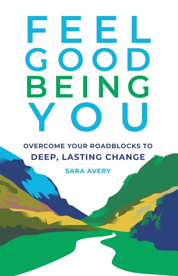 Feel Good Being You by Sara Avery, Paperback | Indigo Chapters