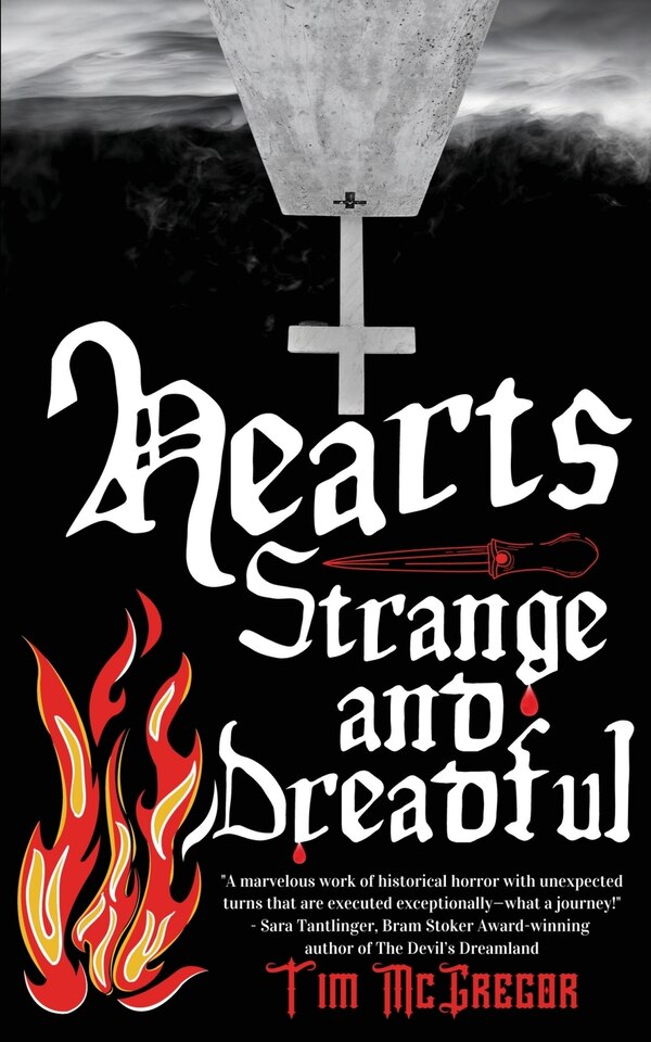 Hearts Strange and Dreadful by Tim McGregor, Paperback | Indigo Chapters