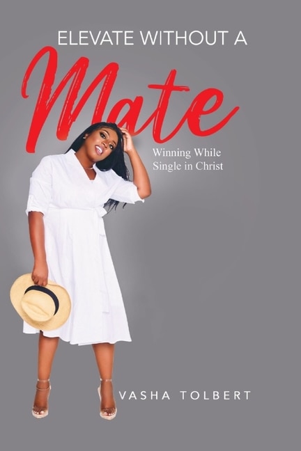 Elevate Without A Mate by Vasha Tolbert, Paperback | Indigo Chapters