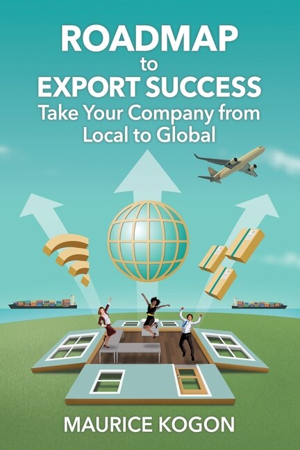 Roadmap to Export Success by Maurice Kogon, Paperback | Indigo Chapters